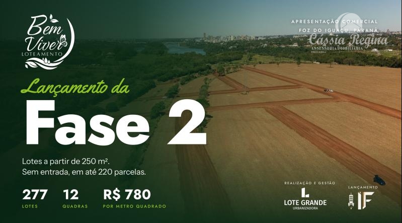 Lançamento! Loteamento Bem Viver - Fase 2, Região do Porto Belo - Foz do Iguaçu, PR