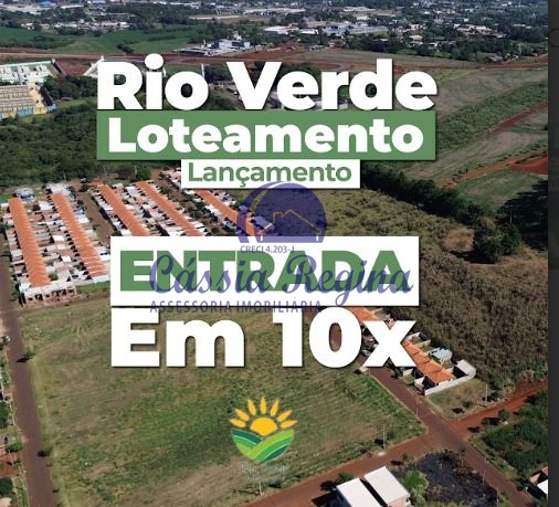 Lançamento terrenos a partir de 250m² no Loteamento Rio Verde