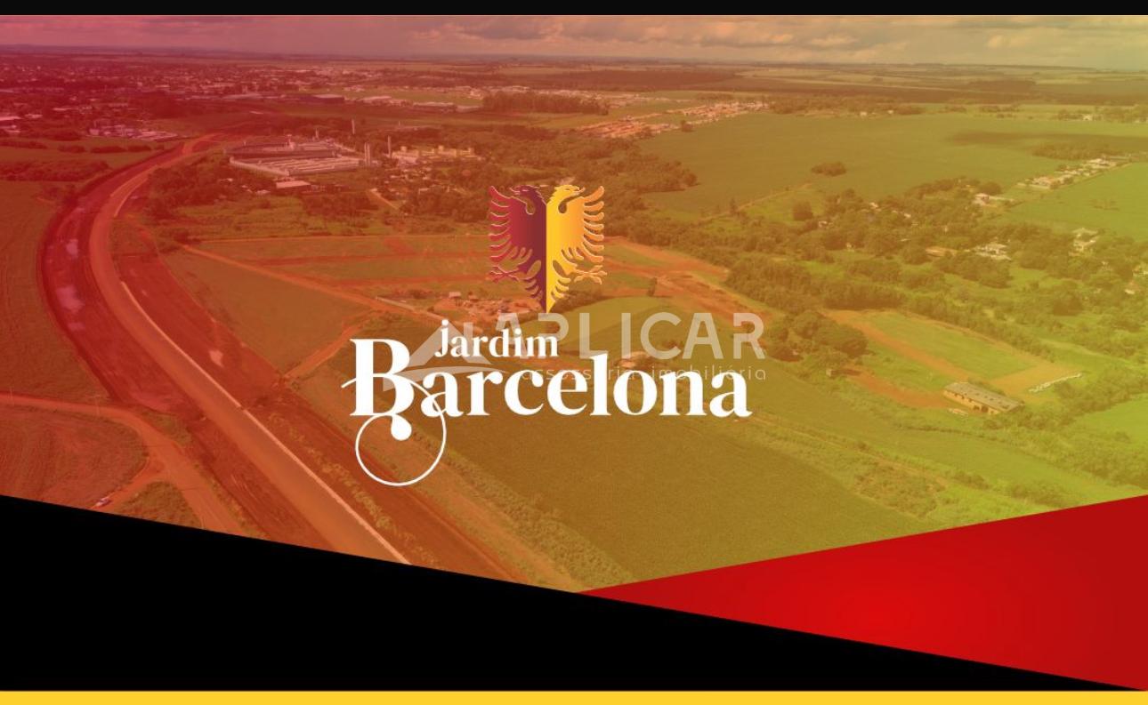 LANÇAMENTO LOTEAMENTO JARDIM BARCELONA AREA INDUSTRIAL,  FOZ D...
